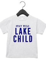 Load image into Gallery viewer, Stay Wild Lake Child Toddler Tee
